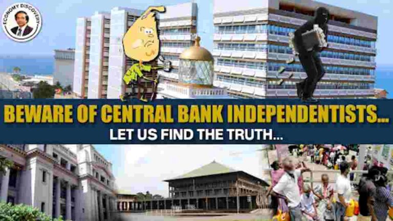 Central Bank Independence and Prudent Economic Fundamentals – Will the Public come out of the present bankruptcy?