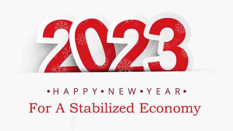 Wishing 2023 for a Stabilized Economy! Let us have the wish realized!